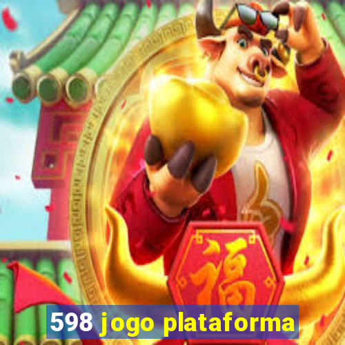 598 jogo plataforma